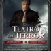 Alejandro Camacho interpreta textos de Lovecraft y Edgar Allan Poe en “El Teatro del Terror”; el primer espectáculo triunfador en México y precursor del género