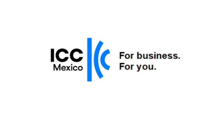 Alerta ICC México sobre la escalada de arbitrajes y riesgos de para la inversión en México