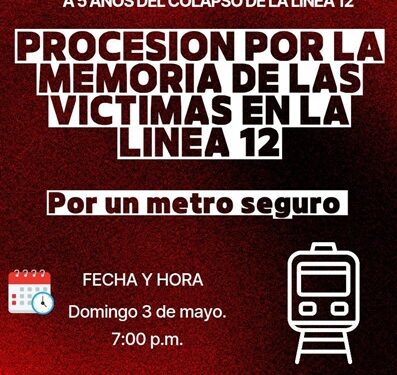 Antorcha realizará procesión en honor a la memoria de las víctimas del colapso de la L12 del Metro