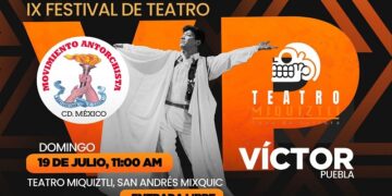 Movimiento Antorchista de la Ciudad de México rinde homenaje al legado de Víctor Puebla con el IX Festival de Teatro
